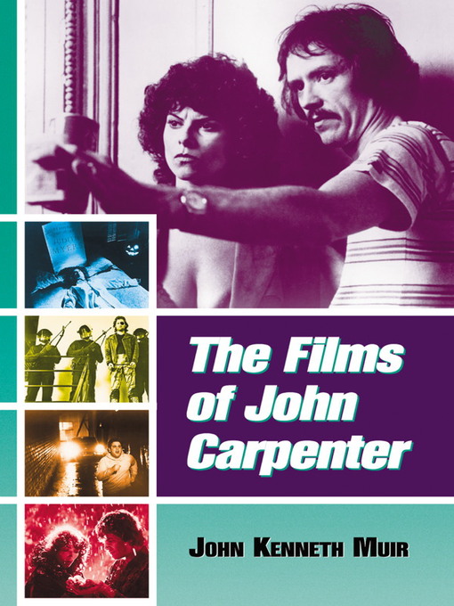 Title details for The Films of John Carpenter by John Kenneth Muir - Available